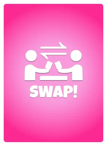 Swap! effect card: Exchange hands with your opponent.